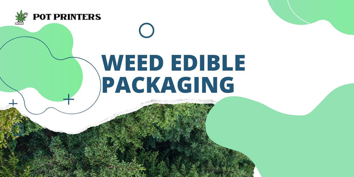 Weed Edible Packaging